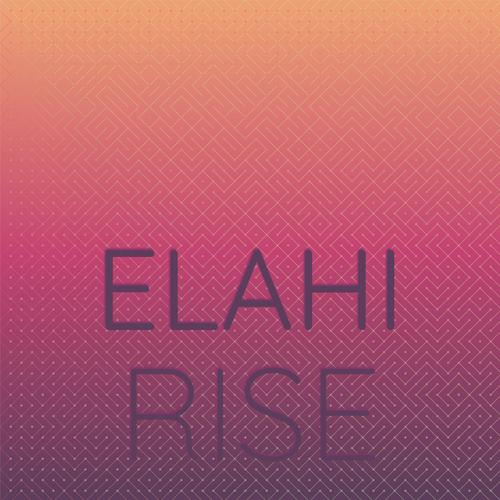 Elahi Rise