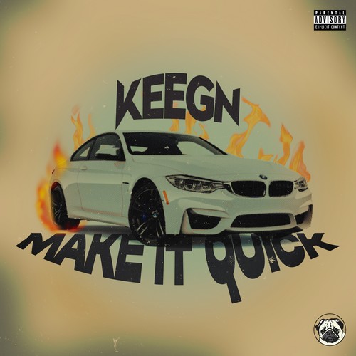 Make It Quick (Explicit)