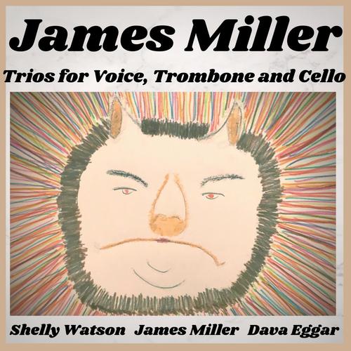 Trios for Voice, Trombone and Cello