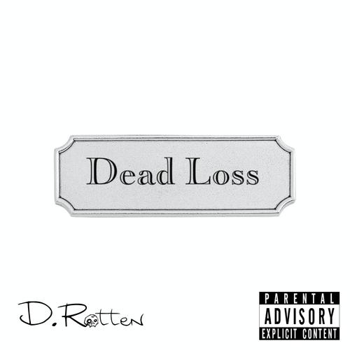 Dead Loss (Explicit)