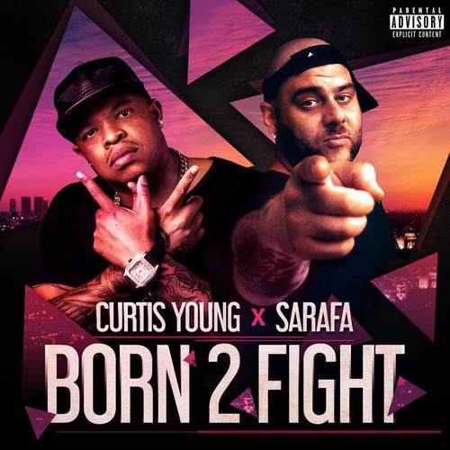 Born 2 Fight (feat. Curtis Young) [Explicit]