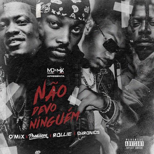 Não Devo Ninguém (feat. Phedilson, Rollie Parker & Dj O'Mix) [Explicit]