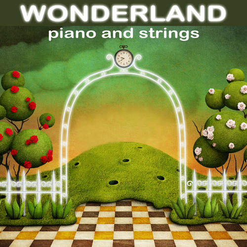 Wonderland : Piano and Strings