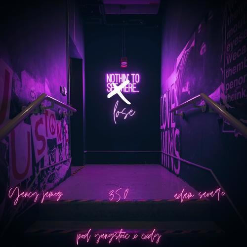 Nothing to Lose (feat. AdamSava9e & 350) [Explicit]