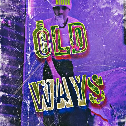 Old Ways (Explicit)