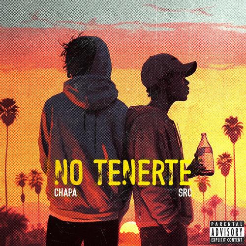 No Tenerte (Explicit)