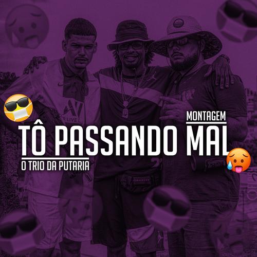 Tô passando mal (Explicit)