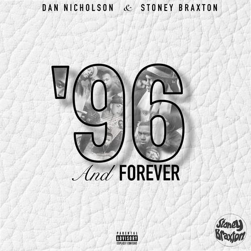 '96 and Forever (Explicit)