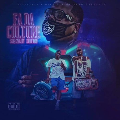 Fa da Culture (Screwluv Edition) [Explicit]