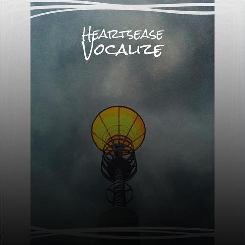 Heartsease Vocalize