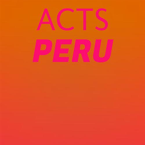 Acts Peru