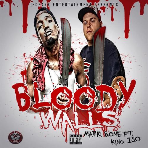 Bloody Walls (feat. King Iso) (Explicit)