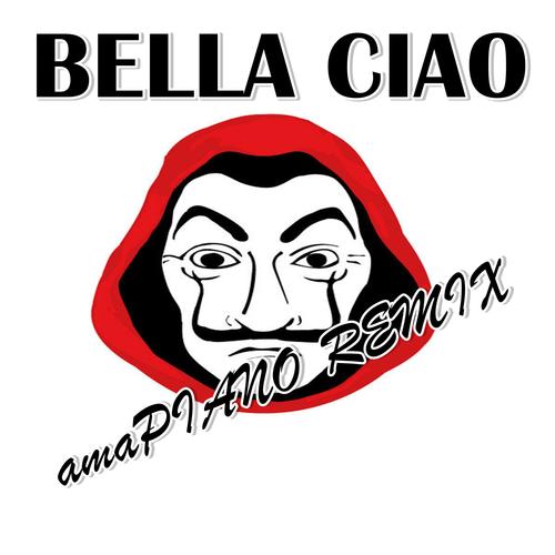 Bella Ciao (Amapiano Remix)