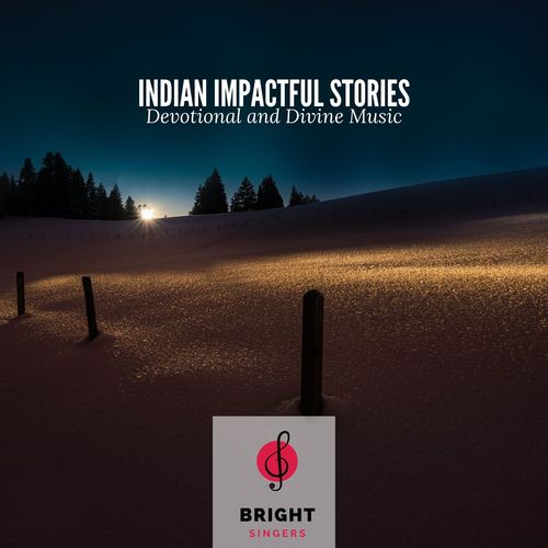 Indian Impactful Stories - Devotional and Divine Music