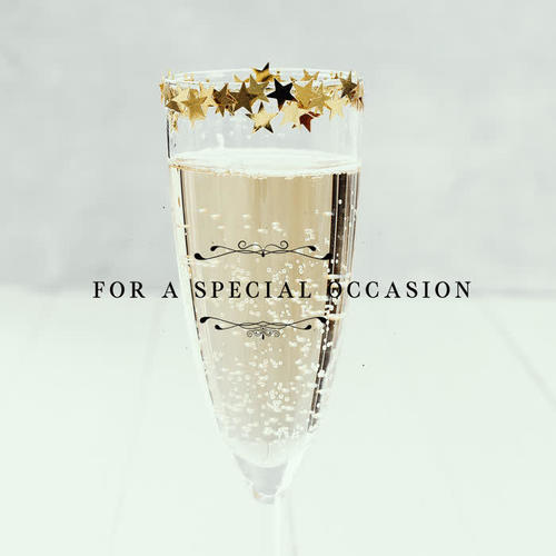 For a Special Occasion