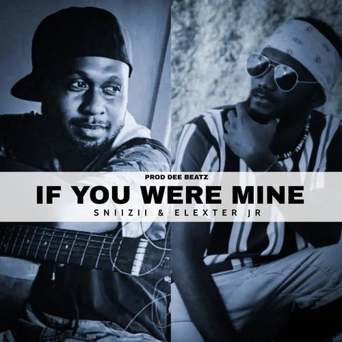 If You Were Mine (feat. Sniizii)