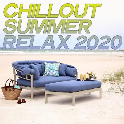 Chillout Summer Relax 2020 (Summer Electronic Lounge And Chillout 2020)