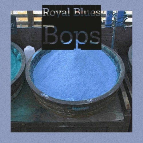 Royal Blues Bops