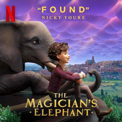 Found (From the Netflix Film The Magician's Elephant)