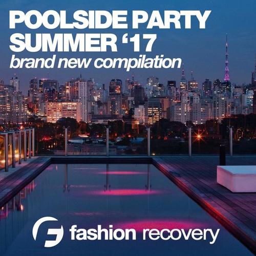 Poolside Party (Summer '17)