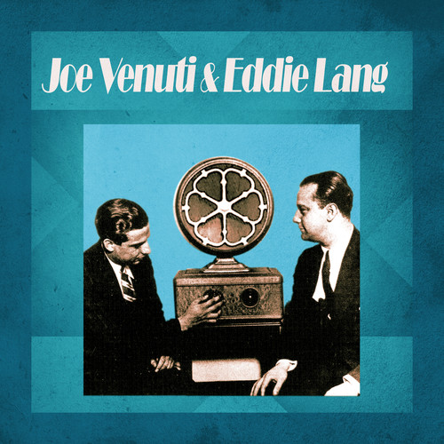 Presenting Joe Venuti & Eddie Lang