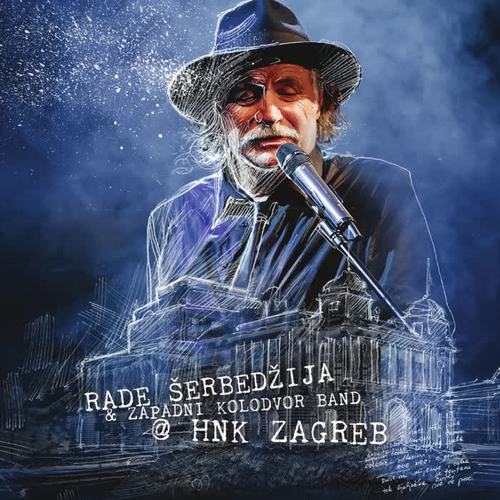 Rade Šerbedžija I Zapadni Kolodvor Band @ Hnk Zagreb