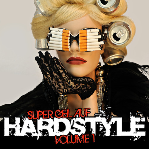 Super Geil Auf Hardstyle, Vol. 1 (Explicit)