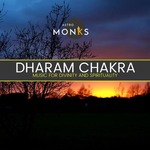 Dharam Chakra - Music for Divinity and Spirituality