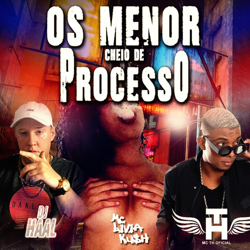 OS MENOR CHEIO DE PROCESSO (Explicit)