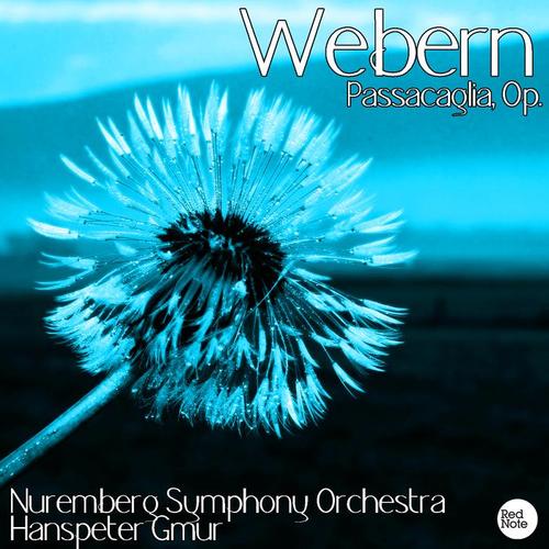 Webern: Passacaglia, Op. 1