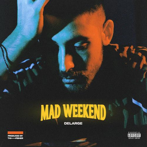 Mad Weekend (Explicit)