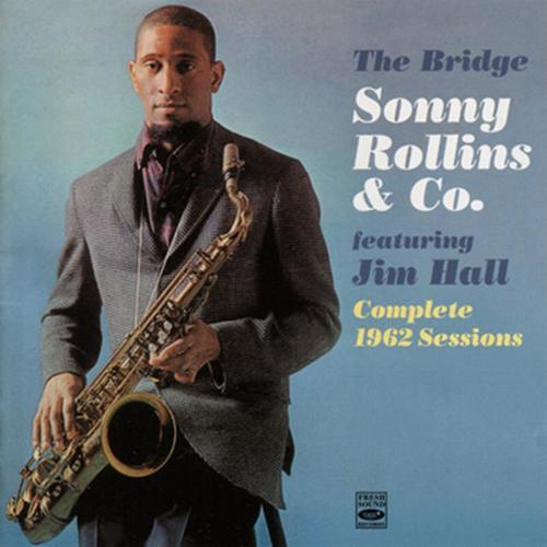 Sonny Rollins & Co. - Complete 1962 Recordings