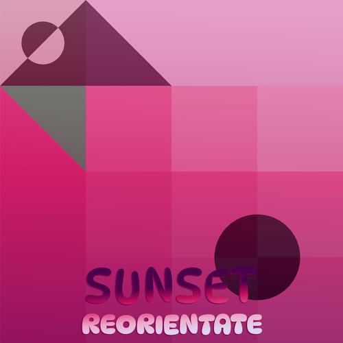 Sunset Reorientate