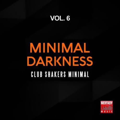 Minimal Darkness, Vol. 6 (Club Shakers Minimal)