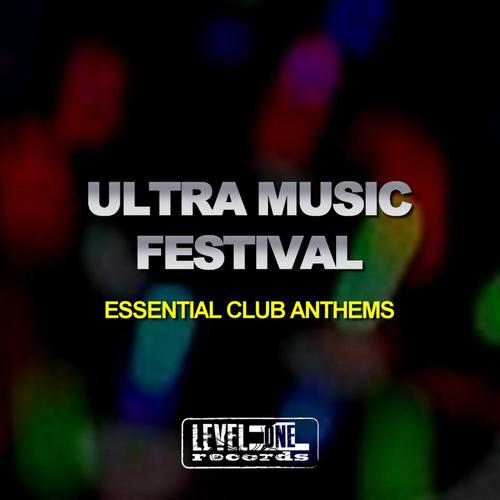 Ultra Music Festival (Essential Club Anthems)