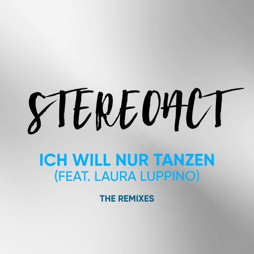 Ich will nur Tanzen (The Remixes)