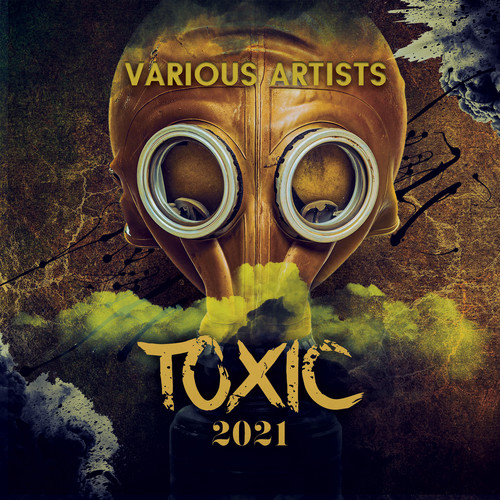 Toxic 2021 (Explicit)