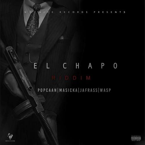 El Chapo Riddim