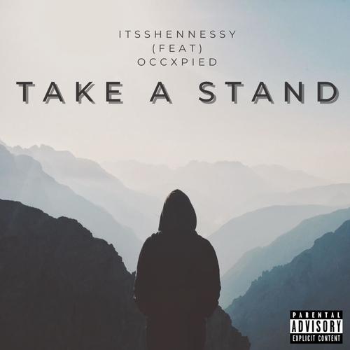 Take a stand (feat. occXpied) [Explicit]