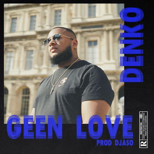 Geen Love (Explicit)