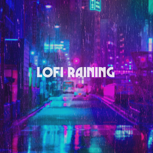 Lofi Raining