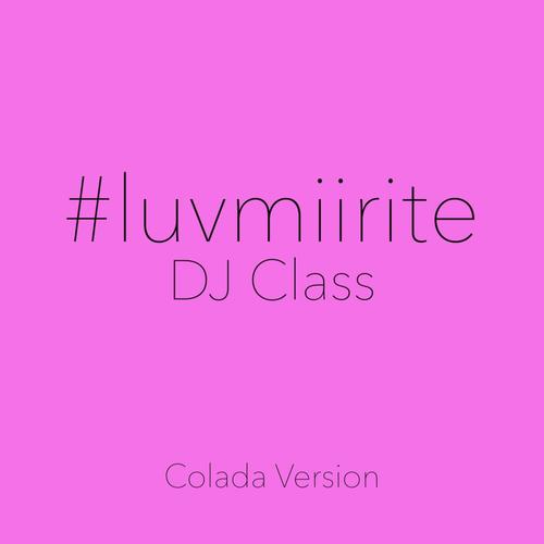 #luvmiirite (feat. Colada) [Colada Version]