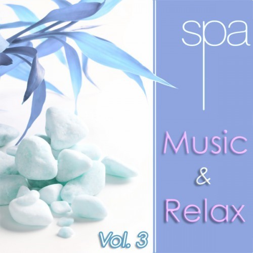 Spa Music & Relax: Vol. 3