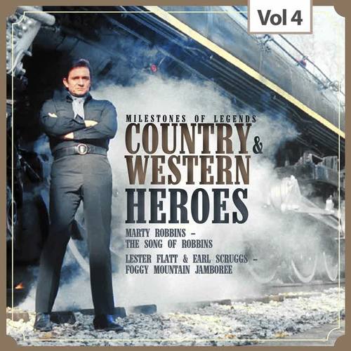 Milestones of Legends: Country & Western Heroes, Vol. 4