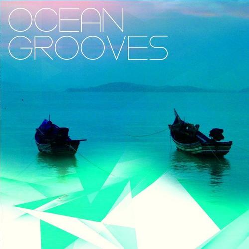 Ocean Grooves (Chilllout Tunes Del Mar)