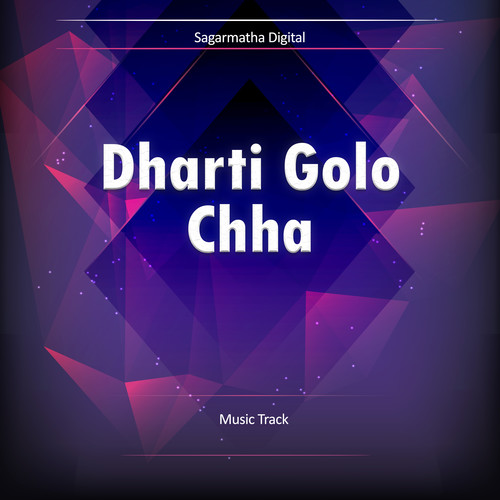 Dharti Golo Chha