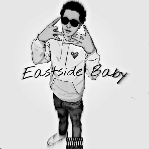 Eastside Baby (Explicit)