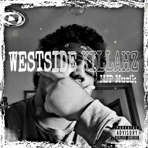 WESTSIDE KILLAH (Explicit)