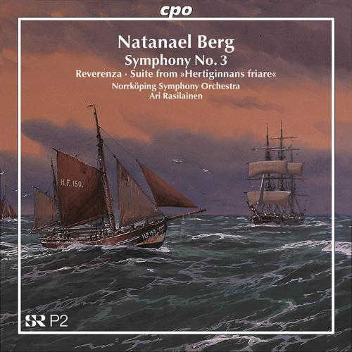 BERG, N.: Reverenza / Hertiginnans friare / Symphony No. 3 (Norrkoping Symphony, Rasilainen)