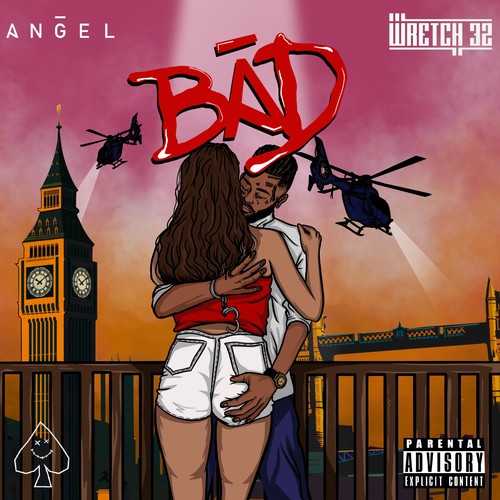 BAD (feat. Wretch 32) [Explicit]